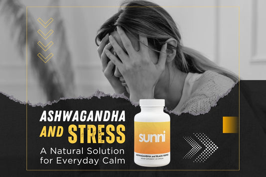 Ashwagandha and Stress: A Natural Solution for Everyday Calm